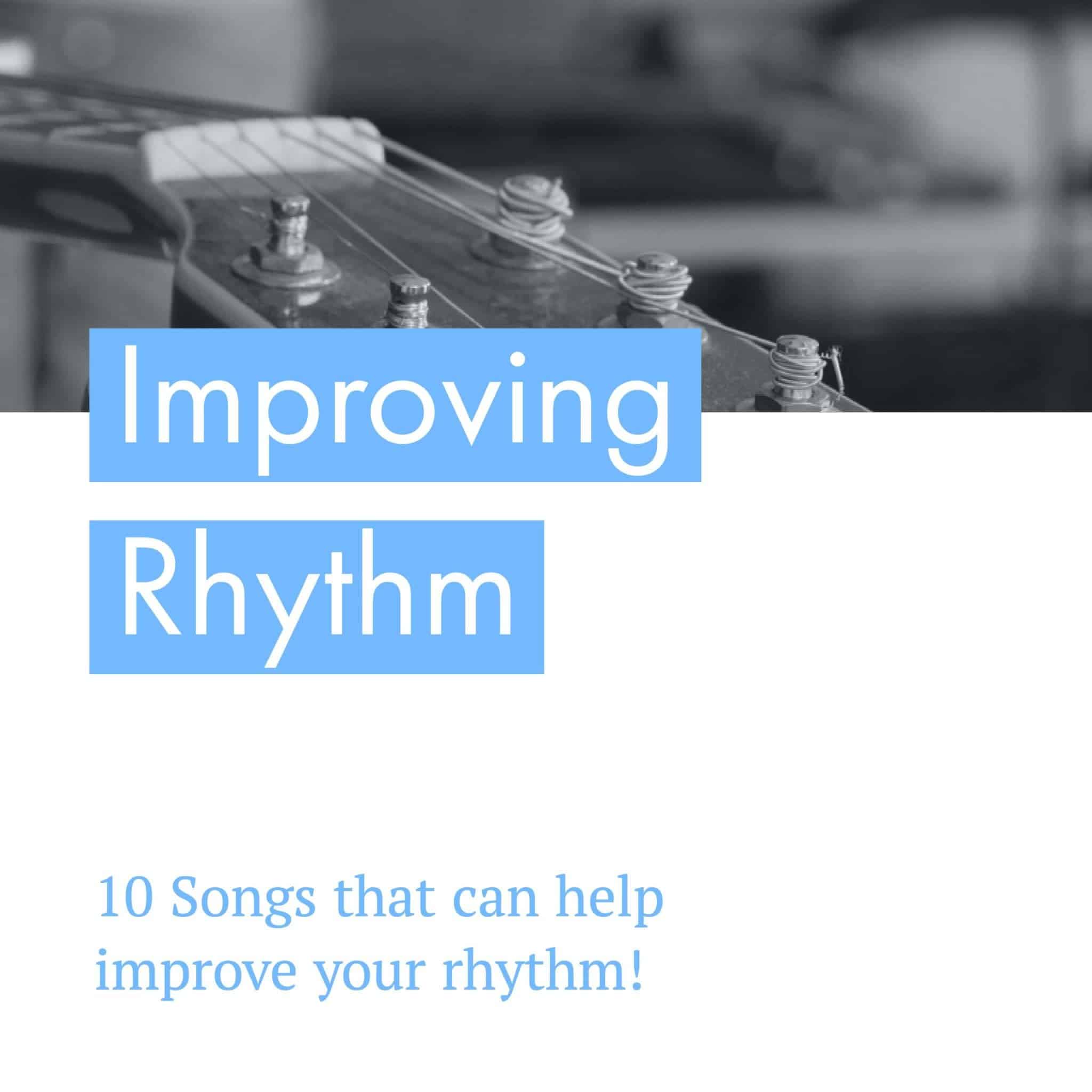 10 Songs that Help Improve Your Rhythm